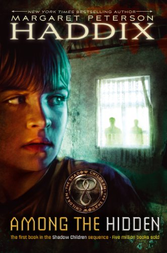 Among The Hidden by Margaret Peterson Haddix