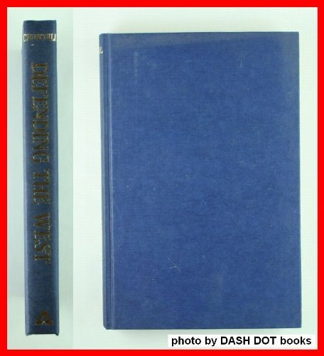 Defending the West by Winston S Churchill