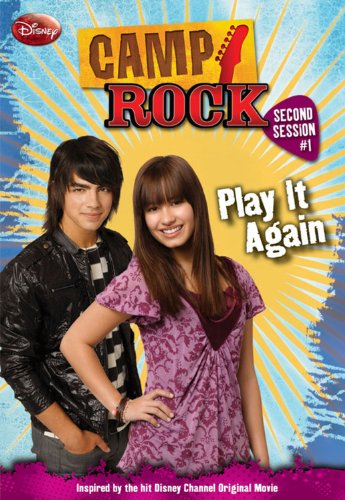 Camp Rock: Second Session #1: Play It Again by Phoebe Appleton