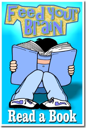 Reading Poster - Feed Your Brain - Read a Book