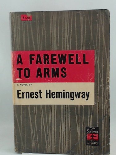 A Farewell to Arms by Ernest Hemingway