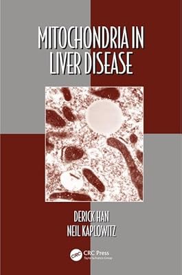Mitochondria in Liver Disease (Oxidative Stress and Disease, 39)