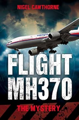 Flight MH370: The Mystery
