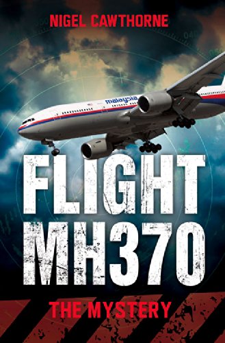 Flight MH370: The Mystery by Nigel Cawthorne