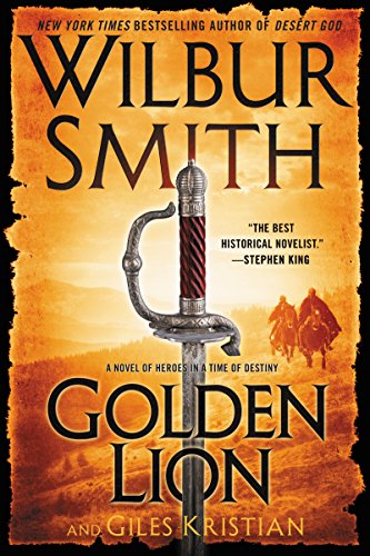 Golden Lion: A Novel of Heroes in a Time of War by Wilbur Smith