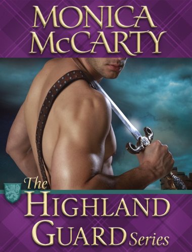 The Highland Guard Series 9-Book Bundle: The Chief, The Hawk, The Ranger, The Viper, The Saint, The Recruit, The Hunter, The Raider, The Arrow by Monica McCarty