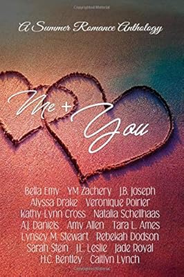 Me + You: a Summer Romance Anthology