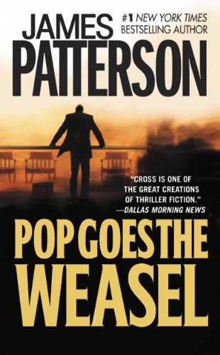 Pop Goes the Weasel (Alex Cross) by James Patterson