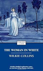 The Woman in White (Enriched Classics)