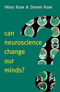 Can Neuroscience Change Our Minds? (New Human Frontiers) by Hilary Rose