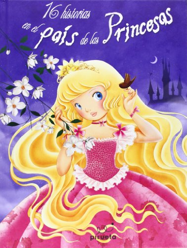 16 historias en el pais de las princesas by Various Authors
