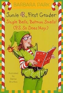 Junie B., First Grader: Jingle Bells, Batman Smells!