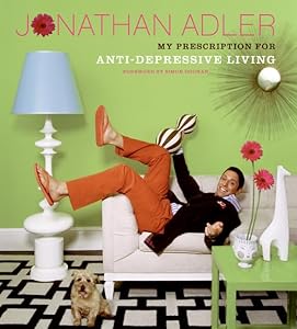 My Prescription for Anti-Depressive Living by Jonathan Adler