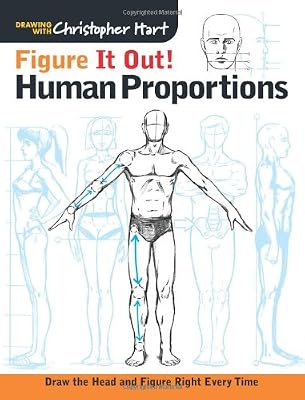 Figure It Out! Human Proportions: Draw the Head and Figure Right Every Time
