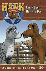 Every Dog Has His Day by John R. Erickson  ,
