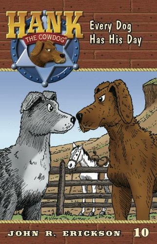 Every Dog Has His Day by John R. Erickson  ,