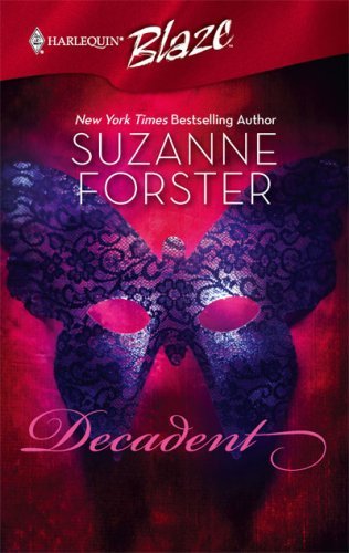 Decadent (Harlequin Blaze) by Suzanne Forster