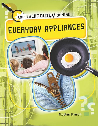 The Technology Behind Everyday Appliances by Nicolas Brasch