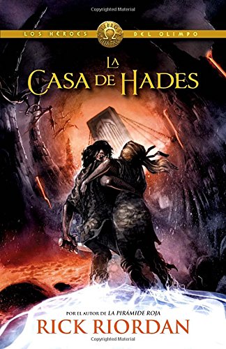 La casa de Hades: Los h&eacute;roes del Olimpo 4 by Rick Riordan