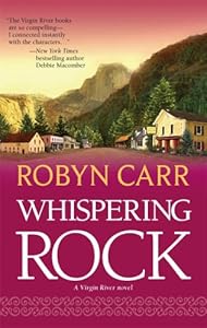 Whispering Rock (Virgin River, Book 3)