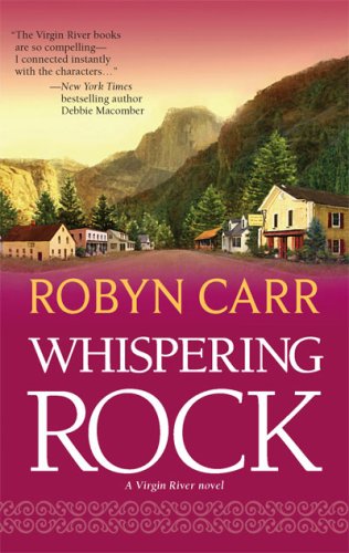 Whispering Rock (Virgin River, Book 3) by Robyn Carr