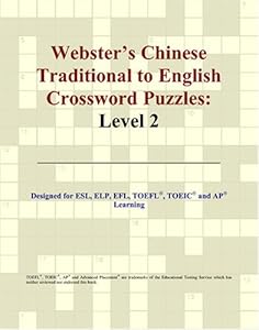 Webster's Chinese Traditional to English Crossword Puzzles: Level 2 by Philip M. Parker