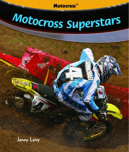 Motocross Superstars by Janey Levy