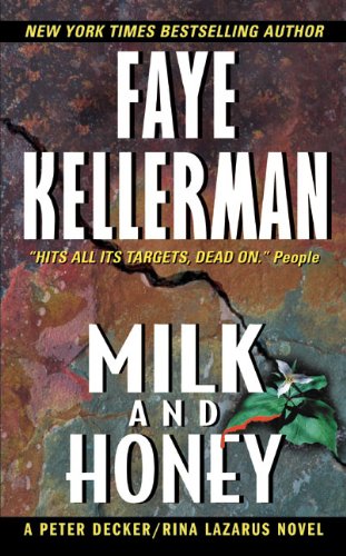 Milk and Honey (Decker/Lazarus Novels) by Faye Kellerman