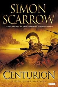 Centurion: A Roman Legion Novel
