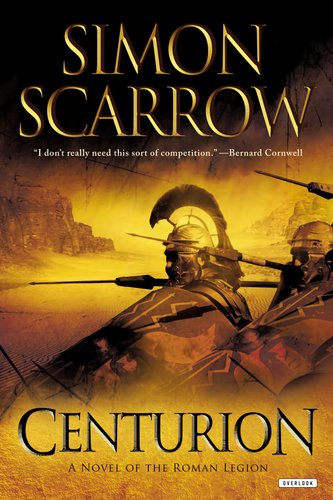 Centurion: A Roman Legion Novel by Simon Scarrow