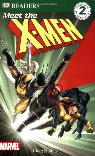 DK Readers L2: X-Men: Meet the X-Men by Clare Hibbert