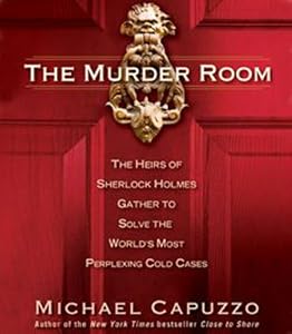 The Murder Room: The Heirs of Sherlock Holmes Gather to Solve the World's Most P by Michael/ Grupper, Adam (NRT) Capuzzo