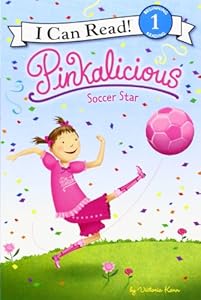 Pinkalicious: Soccer Star by Victoria Kann