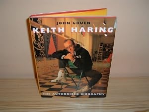 Keith Haring the Authorized Biography by John Gruen