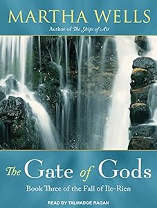 The Gate of Gods: The Fall of Ile-Rien, Book 3