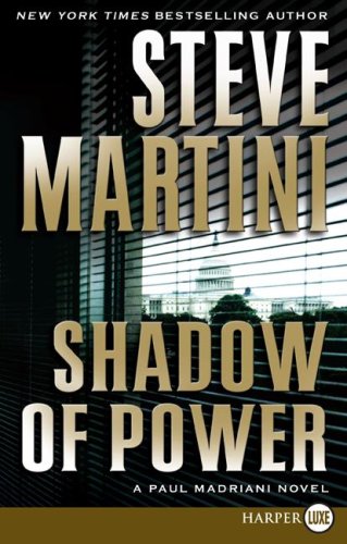 Shadow of Power LP: A Paul Madriani Novel by Steve Martini