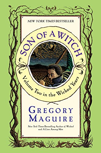 Son of a Witch (Wicked Years Book 2) by Gregory Maguire