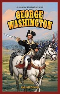 George Washington (Jr. Graphic Founding Fathers)