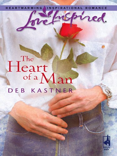 The Heart of a Man by Deb Kastner