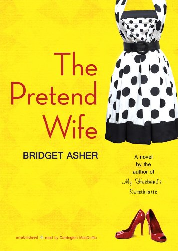 The Pretend Wife by Bridget Asher