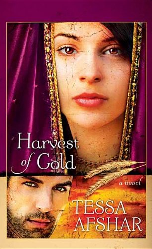 Harvest of Gold by Tessa Afshar