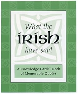 What the Irish Have Said: A Knowledge Cards Deck of Memorable Quotes by Pomegranate