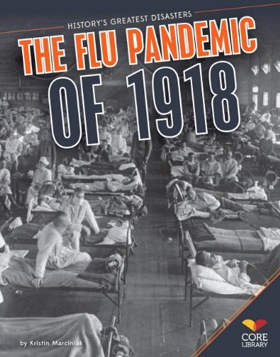 The Flu Pandemic of 1918 by Kristin Marciniak