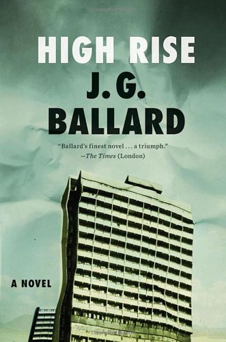 High-Rise: A Novel by J. G. Ballard