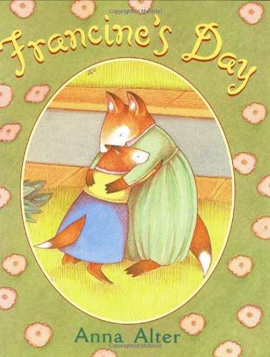 Francine's Day by Anna Alter