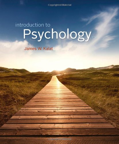 Introduction to Psychology by James W Kalat