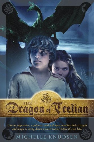 The Dragon of Trelian by Michelle Knudsen
