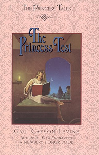 The Princess Test (Princess Tales) by Gail Carson Levine