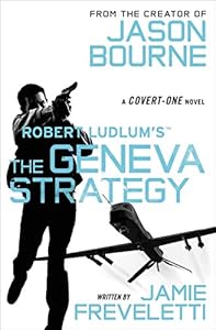 Robert Ludlum's (TM) The Geneva Strategy (Covert-One series)