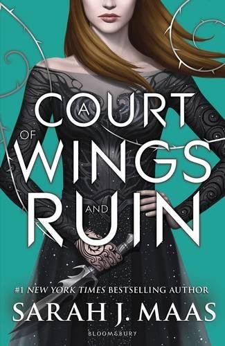 A Court of Wings and Ruin (A Court of Thorns and Roses Book 3) by Sarah J. Maas